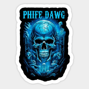 PHIFE DAWG BAND Sticker